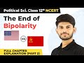 Class 12 Political Science Chapter 2 | The End of Bipolarity Full Chapter Explanation Part 2 2022-23