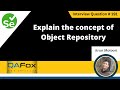 Explain the concept of Object Repository (Selenium Interview Question #191)