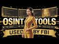 10 Famous OSINT Tools Used By FBI To Catch Any Hacker