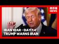 President Donald Trump warns US will hit Iran 'very hard' in coming days | BBC News