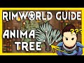 RimWorld Guide: The Anima Tree [2026, 1.6]