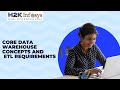 Core Data warehouse concepts and ETL requirements | Informatica Power Center ETL | ETL Online Course