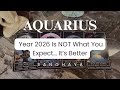 ♒️ AQUARIUS — 2026 Is NOT What You Expect… It’s Better