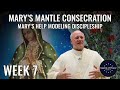 MARIAN CONSECRATION SERIES. Part 7: Why Mary is the Model of Discipleship and How She Can Help You.