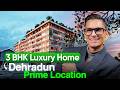 3 BHK Dehradun Luxury Flat For Sale | Prime Location Near Rajpur Road