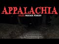 9 Most Disturbing TRUE Appalachia Trail Horror Stories | Fear Files