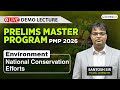 Environment for UPSC Prelims 2026 | National Conservation Efforts | Prelims Master Program