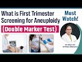 What is First Trimester Screening for Aneuploidies |  Dr. Kiran Sri Chittala Bakane