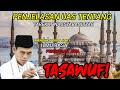 Penjelasan UAS tentang Tarekat Naqsyabandiyah || TASAWUF!.