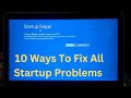 ✅10 Ways To Fix Automatic Repair Loop In windows 10 /11 -2023|Startup Repair Couldn’t Repair Your PC