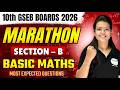 🔴10th GSEB Basic Maths Marathon | Section - B | 10th Boards March 2026 | UGT