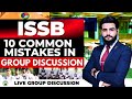 🚧 Mistakes in ISSB GROUP DISCUSSION | Demo With Explanation