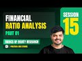 Financial Ratio Analysis - 1 | Equity Research Full Course | Session 15