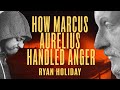 How To Use Stoicism To Control Your Anger | Ryan Holiday | Daily Stoic