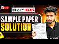 Class 12 Physics Sample Paper 2026 🔥 | Full Detailed Solutions for Board Exams | Akshay Sir