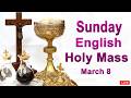 Catholic Mass Today I Daily Holy Mass I Sunday March 8 2026 I English Holy Mass I 5.00 PM