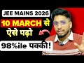 JEE Mains 2026: Complete roadmap to score 200+ in April attempt🔥
