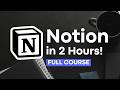 Notion FULL Course for Beginners | Step-By-Step Tutorial 2026