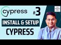 Cypress Tutorial #3 - How to Install and Configure Cypress | Part 1