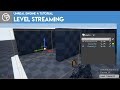 Unreal Engine 4 Tutorial - Level Streaming
