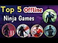 Top Best Offline Ninja Games for Android 2025 🔥 High Graphics – No WiFi Needed!\