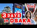 How to Spend 3 Days in Osaka, Japan 2024 | Japan Travel Itinerary