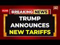 LIVE: Trump Imposes New 10% Global Tariff Post 'Invalidation' By SCOTUS | US News LIVE | Trump News