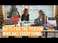 Best Gifts for the Person Who Has Everything  👀 | The Social