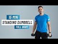 15 MIN STANDING DUMBBELL HIIT WORKOUT - Full Body Strength Training At Home