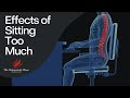 Effects of Sitting for Too Long | Back to Health with Dr. Aaron Seaton