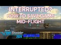 MSFS 2024 How to Save Game Mid-Flight and Resume Later in Microsoft Flight Simulator 24