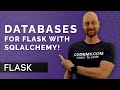 How to Use Databases With SQLAlchemy  - Flask Fridays #8