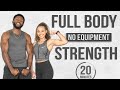 20 Minute Full Body Strength Workout (No Equipment/No Repeat)