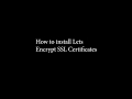 How to install Lets Encrypt SSL Certificates