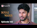 Episode 142 | Royal Waris | Pocket FM
