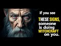 5 Signs Someone Is Using Witchcraft Against You | Stoicism