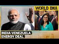 India-Venezuela: Strategic Energy Deal After Maduro Fall | WION World DNA
