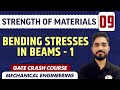 Strength of Materials 09 l Bending Stresses in Beams - 1 l ME | GATE Crash Course