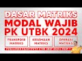 SOAL UTBK 2024 DASAR - DASAR MATRIKS