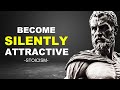 Habits To Become Silently Attractive