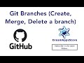 Git Branches (Create, Merge, Delete a branch) | Git Tutorial #9 | Hindi
