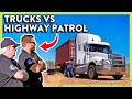 Trucks Vs Highway Patrol: What Happens When Truckers Get Pulled Over