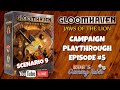 Gloomhaven Jaws of the Lion Campaign Playthrough Ep. 5 (Scenario 9)