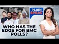 BMC Elections 2026 | Maharashtra Politics: Who Has The Edge? | Shiv Sena UBT | BJP | Plain Speak