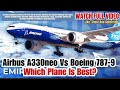 Travel Guide:- Airbus A330neo Vs Boeing 787-9 | Which Plane Is Best? | Flights Assistance