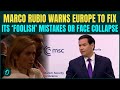 Marco Rubio’s CHILLING ULTIMATUM to Europe, Slams ‘Foolish’ Mistakes | ‘STOP Screwing Up OR…’