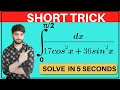 INTEGRATION SHORT TRICKS- INDEFINITE INTEGRALS|| JEE/EAMCET/NDA TRICKS
