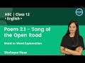 Class 12: English | Poem 2.1 | Song of the Open Road | Word to Word Explanation | Shafaque Naaz