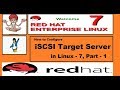 How to Configure iSCSI Target Server in Linux - 7, Part - 1, Video No - 75
