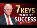 7 KEYS To Achieve SUCCESS | One Of The Best Motivational Speech | Motivational Radio 2024